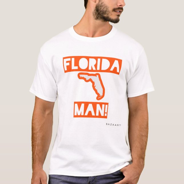 Florida man! t shirt (Framsida)