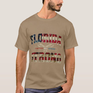 Florida Proud United we stand Proud Strong Fantast T Shirt