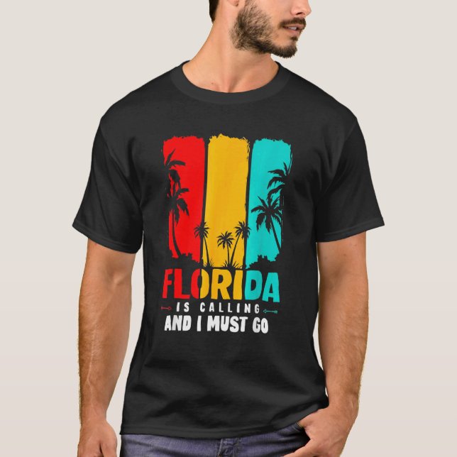 Florida säger att jag måste åka till Florida Summe T Shirt (Framsida)