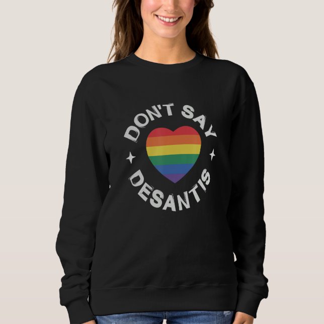 Florida Say Gay LGBT Pride Anti DeSantis Don't Say T Shirt (Framsida)