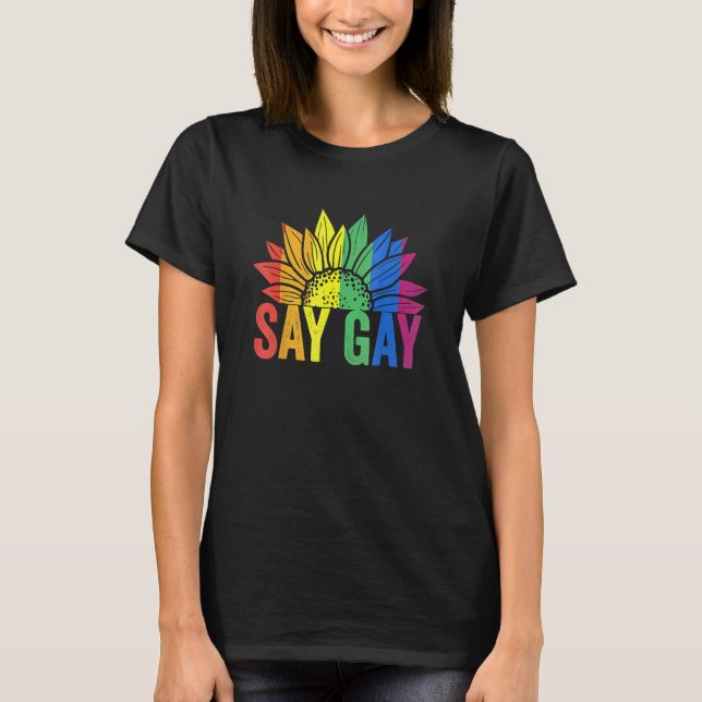 Florida say Gay Solros say Trans Proud Lgbtq Ga T Shirt (Framsida)