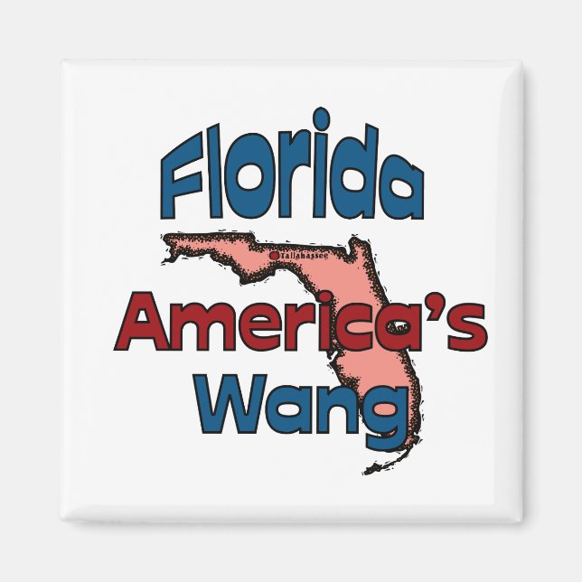 Florida State Motto ~ America's Wang Magnet (Framsidan)