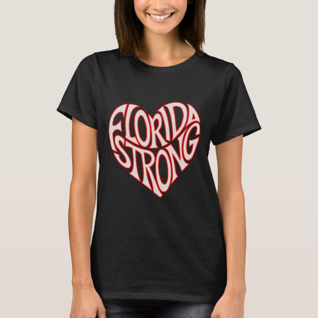 Florida Strong Heart State Pride Tygraphy T Shirt  (Framsida)