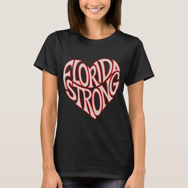 Florida Strong Heart State Pride Tygraphy T Shirt  (Framsida)