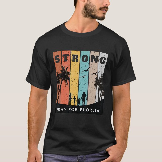 Florida Strong Pray for Florida Florida Support T Shirt (Framsida)