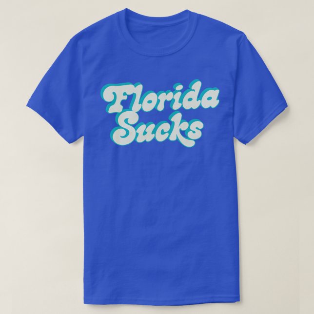 Florida Sucks Retro Typography Design T Shirt (Design framsida)