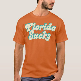 Florida Sucks Retro Typography Design T Shirt