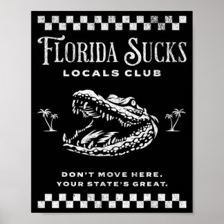 Florida suger inte, flytta inte hit _ Lokala klubb Poster