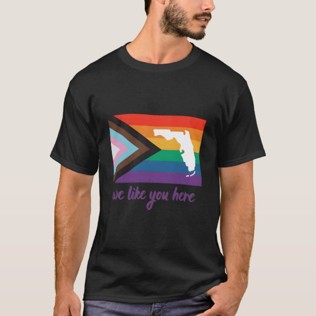 Florida- We Like You Here- Progress Pride Flag T Shirt (Framsida)
