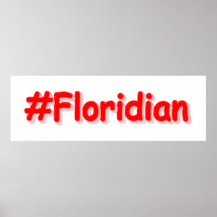 "#Floridian " Cute Design. Köp nu Poster