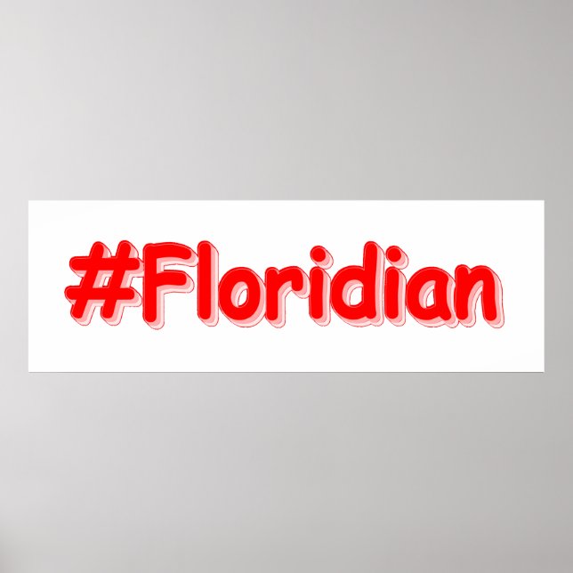 "#Floridian " Cute Design. Köp nu Poster (Framsidan)