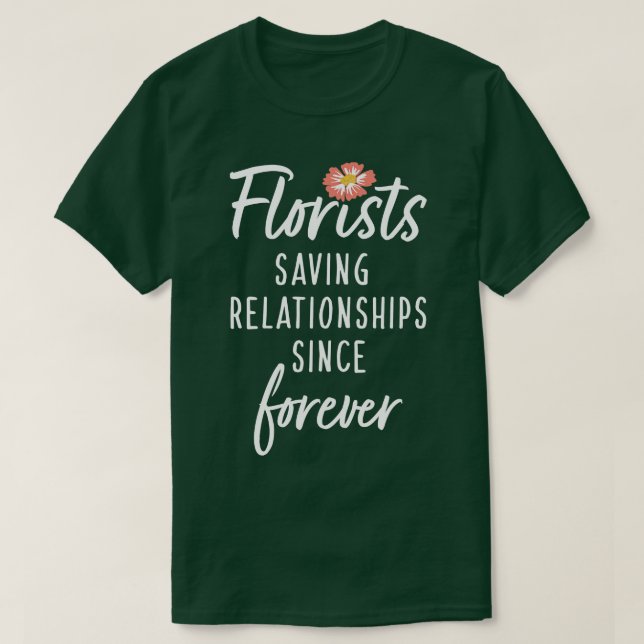 Florists sparar relationer sedan 1 t shirt (Design framsida)