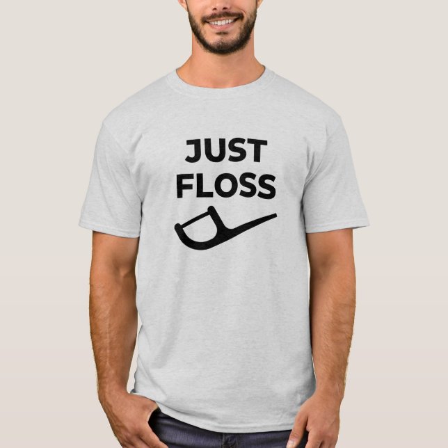 Floss Funny Dental Hygienist RDH Dentist T Shirt (Framsida)