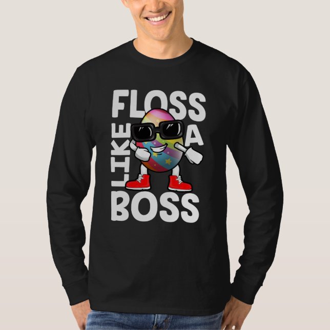 Floss Like A Boss Flossing Egg Sunglasses Happy Ea T Shirt (Framsida)