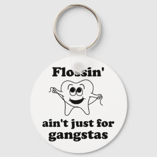 Flossin är inte bara för gangster nyckelring