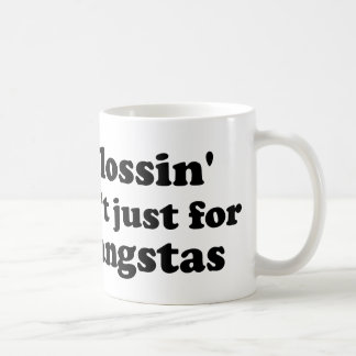 Flossin är inte precis för (STORA) gangstas, Kaffemugg