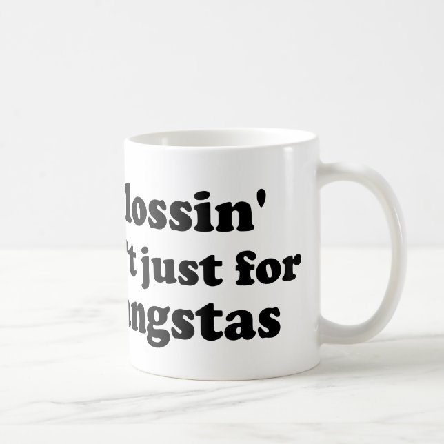Flossin är inte precis för (STORA) gangstas, Kaffemugg (Höger)