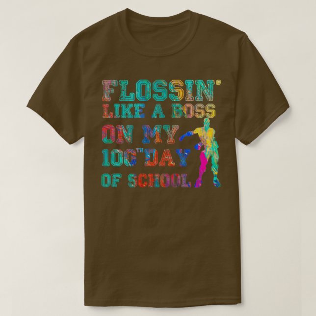 flossin som chef på min 100-dagarsdag i skolan t shirt (Design framsida)