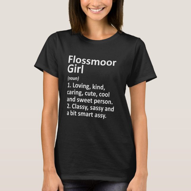 Flossmoor Girl Il Illinois Funny City Roots T Shirt (Framsida)