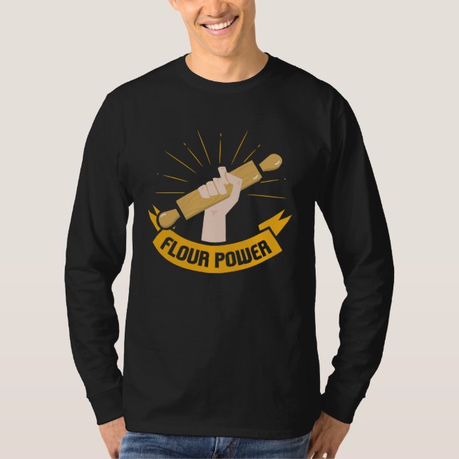 Flour Power I Baking & Pastry Shop I Bakers T Shirt (Framsida)