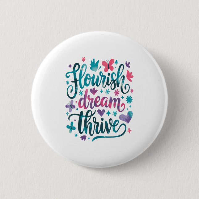 Flourish Dream Thrive Motivational  Knapp (Framsida)