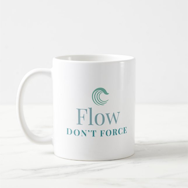 Flow Don’t Force Minimal Motivational Mug Kaffemugg (Vänster)