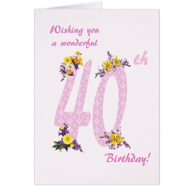 Flower Decorated Numbers 40: e födelsedagen Hälsningskort (Framsidan)
