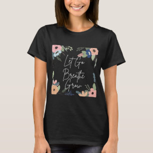 Flower inspirational T-Shirt