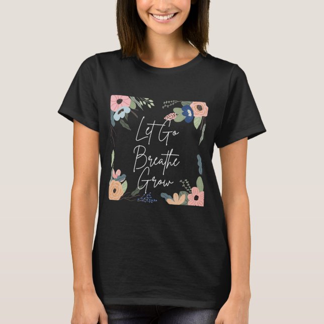 Flower inspirational T-Shirt (Framsida)