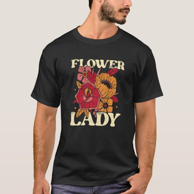 Flower Lady Botanical Flowers Gardening Plant Love T Shirt (Framsida)
