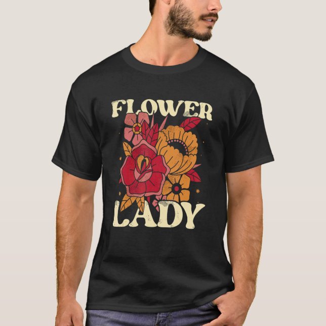 Flower Lady Botanical Flowers Gardening Plant Love T Shirt (Framsida)