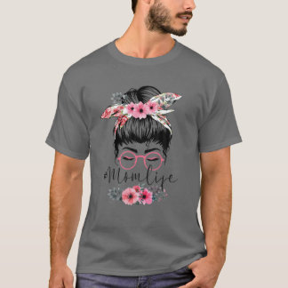 Flower Mamma Life Messy Bun Hair Sunglasses Rosa m T Shirt