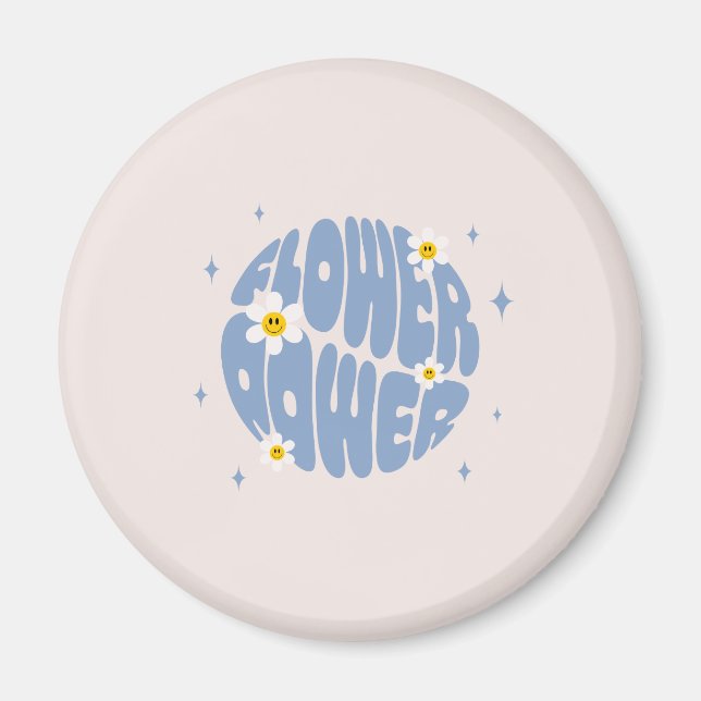 Flower Power Slogan Magnet (Framsidan)