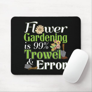 Flower Trowel Error - Gardener Pun Musmatta