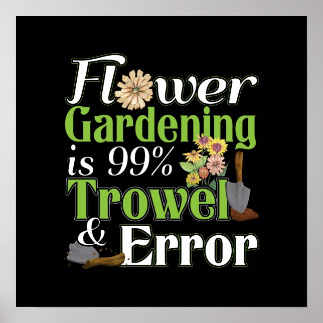 Flower  Trowel Error - Gardener Pun Poster (Framsidan)