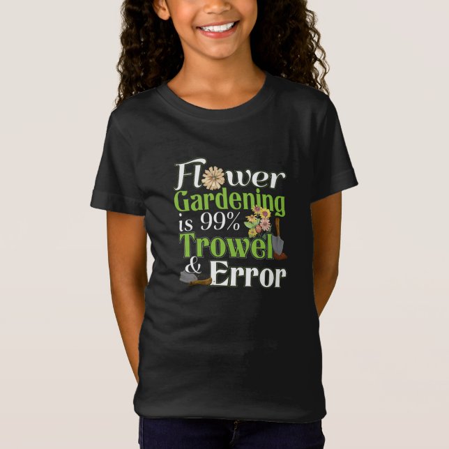Flower  Trowel Error - Gardener Pun T Shirt (Framsida)