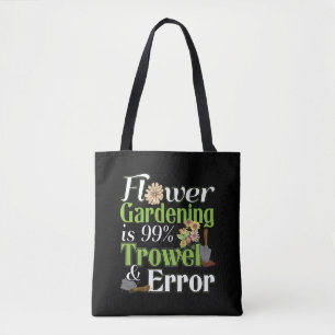 Flower  Trowel Error - Gardener Pun Tygkasse