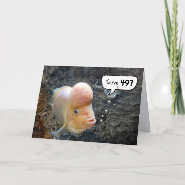 Flowerhorn Fish 49:e födelsedagen Humor Kort (Framsida)