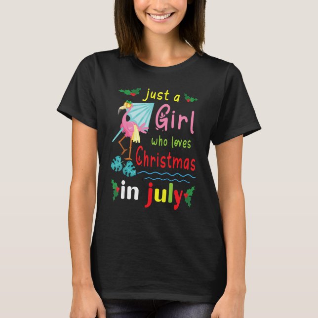 Flowers Flamingo Just A Girl Who Loves Christmas I T Shirt (Framsida)
