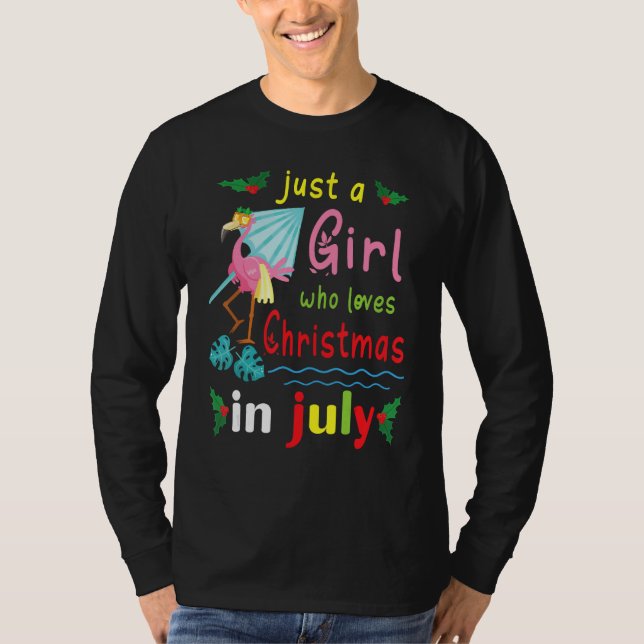 Flowers Flamingo Just A Girl Who Loves Christmas I T Shirt (Framsida)