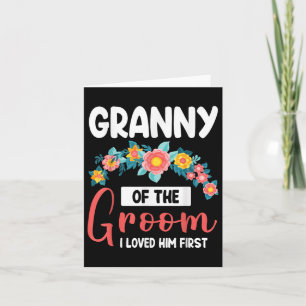 Flowers Lycklig Bröllop Granny of the Groom I Love Kort