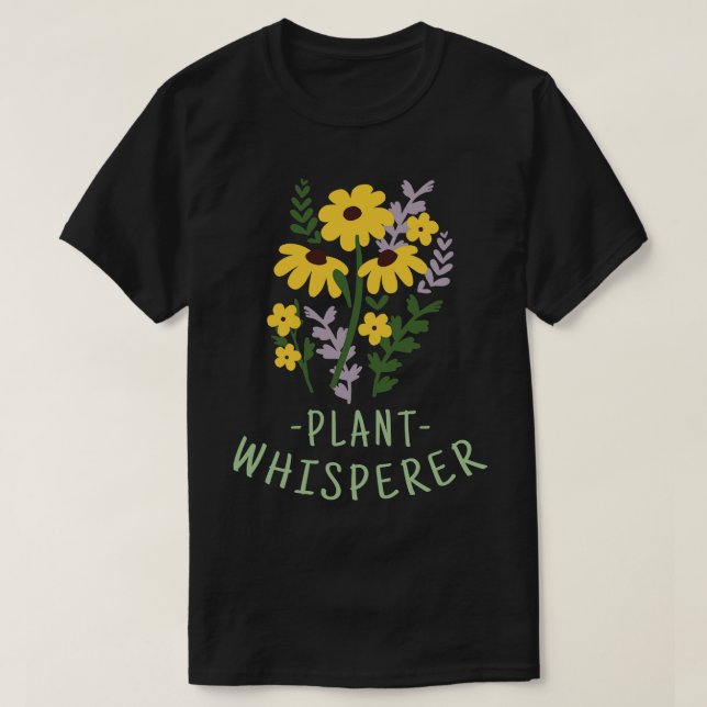 Flowers Plant Whisperer T Shirt (Design framsida)