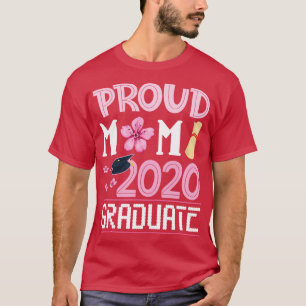 Flowers Proud Mamma 2020 Student Son Dotter Lyckli T Shirt