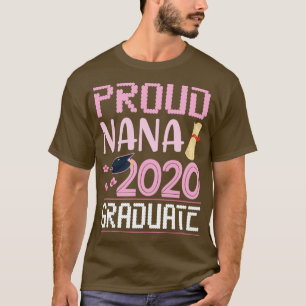 Flowers Proud Nana 2020 Student Grandson Daughn T Shirt