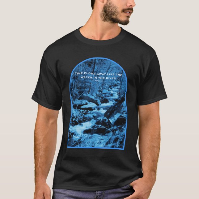 Flowing Brook Time Confucius Inspirational Quote  T Shirt (Framsida)