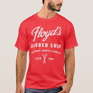 Floyd's Barber Shop - Mayberry T Shirt