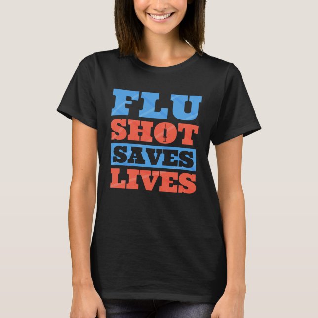 Flu Shot Influenza Quarantine Infectious Disease   T Shirt (Framsida)