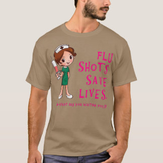 Flu Shots Spara Lives T Shirt
