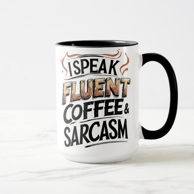 Fluent Coffee & Sarcasm - Funny Coffee Mugg (Höger)