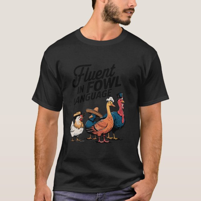 Fluent i Fowl Chicken Anka Turkiet Älskare T Shirt (Framsida)